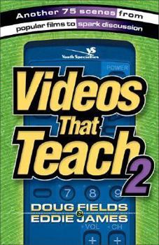 Paperback Videos That Teach 2: Another 75 Scenes from Popular Films to Spark Discussion Book