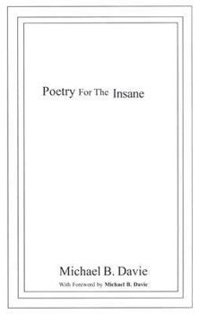 Paperback Poetry for the Insane Book