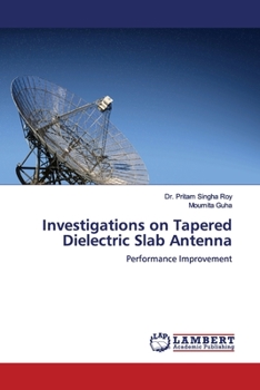 Paperback Investigations on Tapered Dielectric Slab Antenna Book