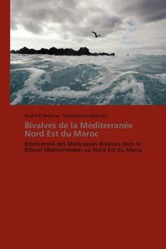 Paperback Bivalves de la Méditerranée Nord Est Du Maroc [French] Book