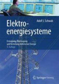 Hardcover Elektroenergiesysteme: Erzeugung, ?bertragung Und Verteilung Elektrischer Energie [German] Book