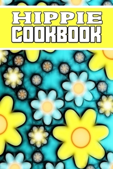 hippie cookbook: Blank Lined Gift cookbook For hippie food it will be the Gift Idea for hippie Lover.