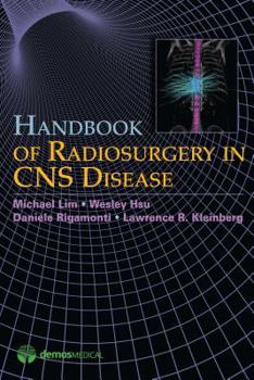 Paperback Handbook of Radiosurgery in CNS Disease Book