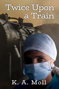 Paperback Twice Upon A Train: Book #1 in the Dallin Series Book