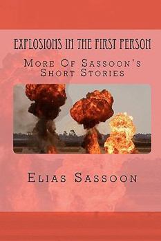 Paperback Explosions In The First Person: More Of Sassoon's Short Stories Book