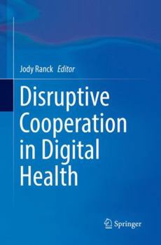 Paperback Disruptive Cooperation in Digital Health Book