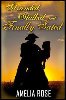 Stranded, Stalked and Finally Sated - Book #1 of the License to Love