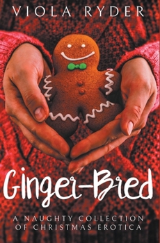 Paperback Ginger-Bred: A Collection of Christmas Erotica Book