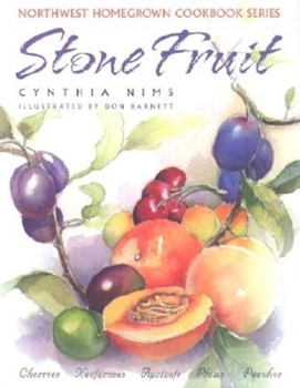 Paperback Stone Fruit: Cherries, Nectarines, Apricots, Plums, Peaches Book
