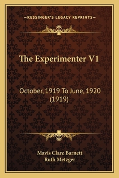 Paperback The Experimenter V1: October, 1919 To June, 1920 (1919) Book