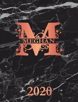 Paperback Meghan: 2020. Personalized Name Weekly Planner Diary 2020. Monogram Letter M Notebook Planner. Black Marble & Rose Gold Cover. Book