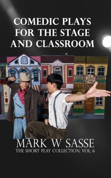 Paperback Comedic Plays for the Stage and Classroom Book