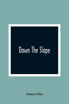 Down the Slope