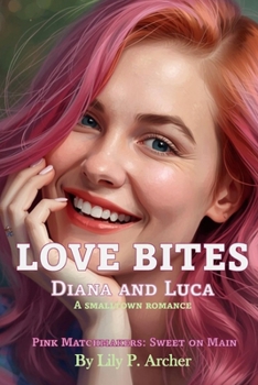 Paperback Love Bites: Diana and Luca Book