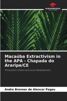 Paperback Macaúba Extractivism in the APA - Chapada do Araripe/CE Book