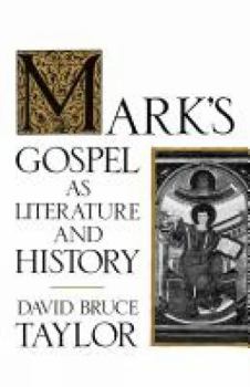 Paperback Mark's Gospel as Literature and History Book