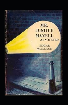 Paperback Mr. justice Maxell annotated Book