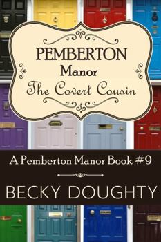 The Covert Cousin - Book #3 of the Elderberry Croft