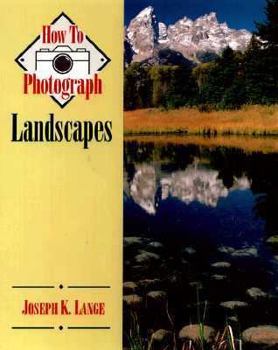 Paperback How to Photograph Landscapes Book