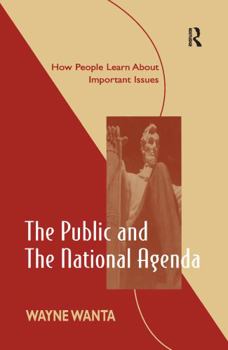 Paperback The Public and the National Agenda: How People Learn about Important Issues Book