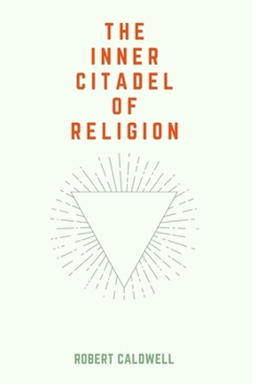 Paperback The Inner Citadel of Religion Book