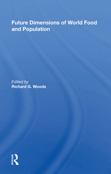 Hardcover Future Dimensions of World Food and Population Book