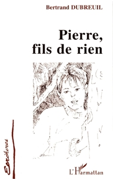 Pierre, fils de rien