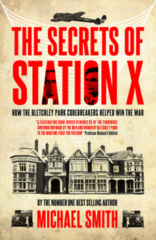 Station X: The Codebreakers of Bletchley Park - Book  of the Pan Grand Strategy Series