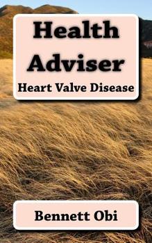 Paperback Health Adviser: Heart Valve Disease Book