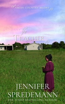 The Teacher - Book #6 of the Amish Country Brides