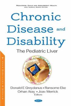 Chronic Disease and Disability:: The Pediatric Liver
