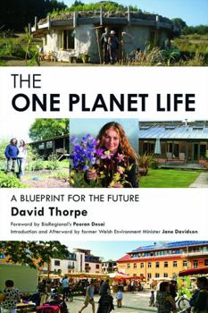 Paperback The 'One Planet' Life: A Blueprint for Low Impact Development Book