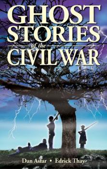 Paperback Ghost Stories of the Civil War Book