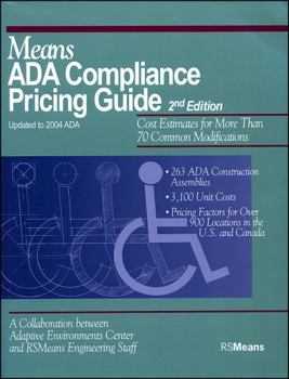 Paperback Means ADA Compliance Pricing Guide: Cost Estimates for More Than 70 Common Modifications Book