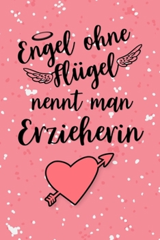 Erzieherin Kalender 2020: Geschenk Wochenplaner,Terminkalender 2020 für Ausbildung,Beruf,Kita,Kindergarten, Kindergärtnerin. Geschenkidee zu ... und Planer (German Edition)