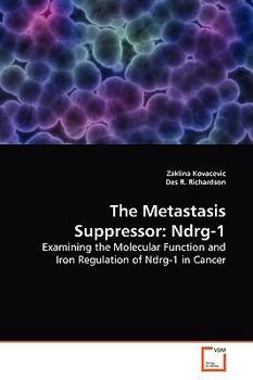 Paperback The Metastasis Suppressor: Ndrg-1 Book