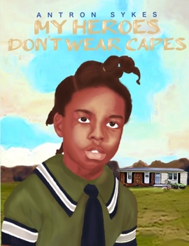 Paperback My Heroes Don't Wear Capes Book