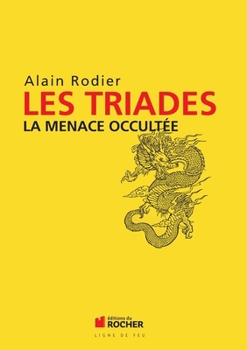 Les Triades: La menace occultée