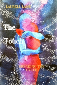 Paperback The Touch: Breaking the Cycle Book