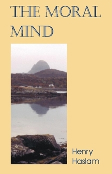 Paperback Moral Mind: A Study of What It Is to Be Human Book