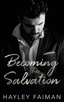 Becoming her Salvation (Zanetti Famiglia) - Book #7 of the Zanetti Famiglia