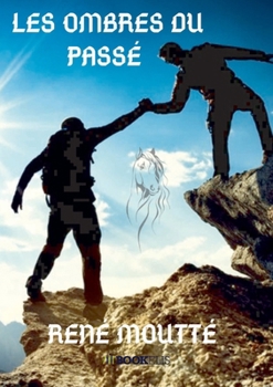 Paperback Les Ombres Du Passé [French] Book