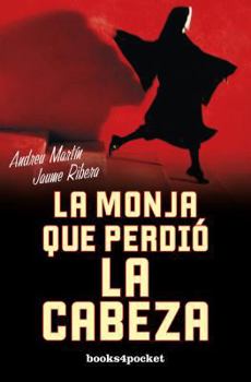 Paperback La Monja Que Perdio la Cabeza [Spanish] Book