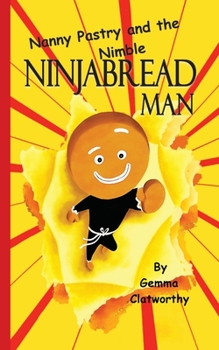 Paperback Nanny Pastry and the Nimble Ninjabread Man Book