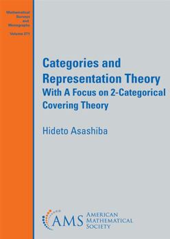 Paperback Categories and Representation Theory: With a Focus on 2-Categorical Covering Theory Book