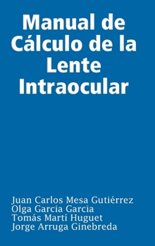 Hardcover Manual de Cálculo de la Lente Intraocular [Spanish] Book
