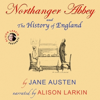 Audio CD Northanger Abbey and the History of England by Jane Austen Book