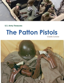 Paperback U.S. Army Treasures: The Patton Pistols Book
