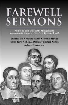Paperback Farewell Sermons: From Non-Conformist Ministers Ejected from Their Pulpits in 1662 Book
