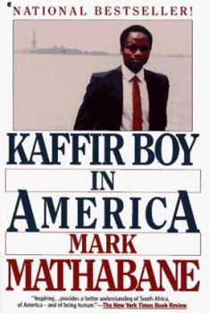 Paperback Kaffir Boy in America: An Encounter with Apartheid Book